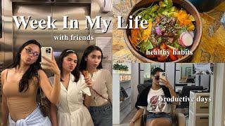 WEEK IN MY LIFE | out with friends, productive days + healthy routine