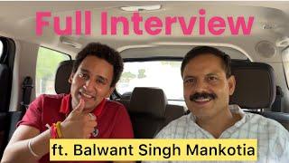 My Crazy Day With MLA Balwant Singh Mankotia Ji || Harsh Dev Singh Vs Balwant Singh Mankotia ||