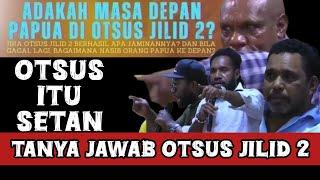 Q&A - Is the Future of West Papua in OTSUS Volume 2