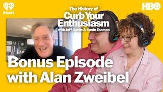 Bonus Episode with Alan Zweibel | The History of Curb Your Enthusiasm