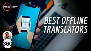 Best Offline Translators for Android and iOS (2020)