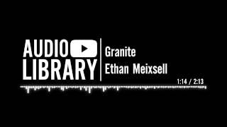 Granite - Ethan Meixsell