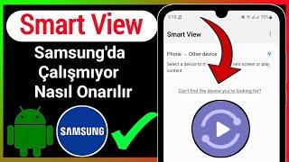 Smart View Samsung Mobile'da Çalışmıyor Nasıl Onarılır