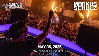 Global DJ Broadcast with Markus Schulz & DJ T.H. (May 08, 2025)