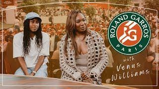 Roland Garros 2025: Behind the Scenes with Venus Williams