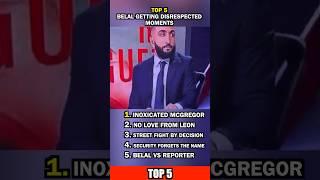Top 5 Belal Muhammad Getting Disrespected Moments #shorts #ufc #mma #ufc315 #belalmuhammad