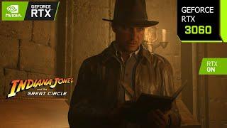 Indiana Jones and the Great Circle | RTX 3060 1080p, 1440p, 4K DLSS 3.8 | i7 14700F | PC Performance