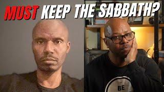 Do Christians Have To KEEP The Sabbath?