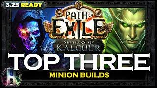 [PoE 3.25] TOP 3 MINION BUILDS - SETTLERS OF KALGUUR - PATH OF EXILE - POE BUILDS