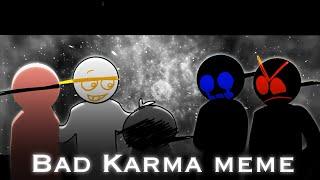 Bad Karma meme animation