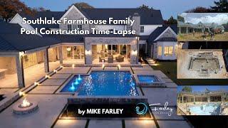 Southlake Farmhouse Family Pool Construction Time-Lapse by Mike Farley