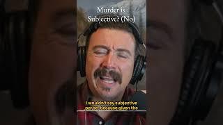 Murder is ALWAYS Wrong!