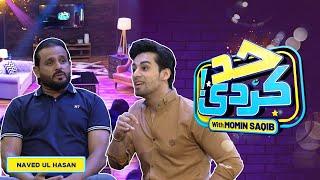 Rana Naveed Ul Hassan With Momin Saqib | Had Kar Di | SAMAA TV