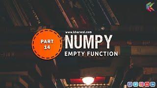 Numpy Part 14 | Empty Function