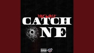 Catch One
