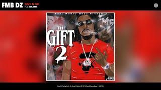 Fmb Dz - Give N Go (Audio) (feat. DaBoii)