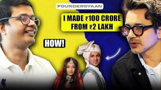 How to build Rs 100 crore fashion brand by selling wedding outfits! | FounderGyaan ft. Jatin Malik