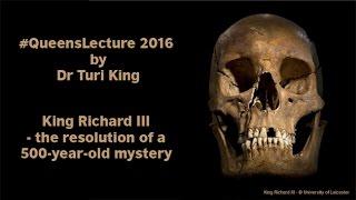 Queen's Lecture 2016 by Dr Turi King | King Richard III - the resolution of a 500-year-old mystery