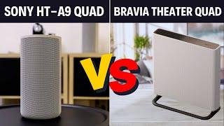 Sony HT A9 vs Bravia Theatre Quad (Which One is Best)