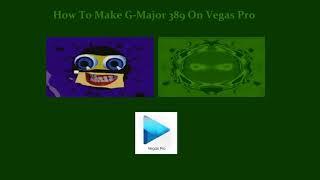 How To Make G-Major 389 On Vegas Pro