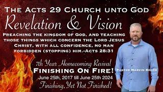 "THE VISION AND THE REVELATION" Acts 29 Church unto God (06/23/24) pm