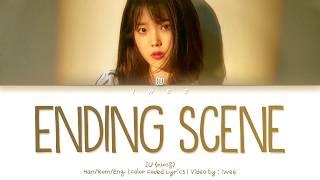 IU (아이유) - Ending Scene (이런 엔딩) (Han|Rom|Eng) Color Coded Lyrics/한국어 가사