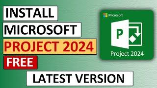 Microsoft project 2024 free download and installation