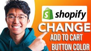 How to Change Add to Cart Button Color in Shopify (SIMPLE & Easy Guide!)