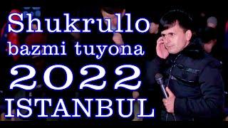 свадьба в СТАМБУЛ Шукрулло Курбонов базми туёна нав 2022 wedding in ISTANBUL Shukrullo Qurbonov