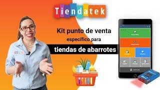 El mejor KIT PUNTO DE VENTA TIENDATEK para Tienda de ABARROTES 