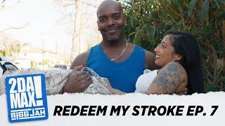 REDEEM MY STROKE EP. 7 | Bigg Jah