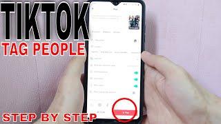  How To Tag People On TikTok Video 