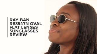 Ray Ban RB3547N Oval Flat Lenses Sunglasses Review | SmartBuyGlasses