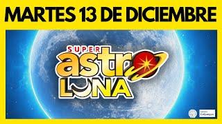  RESULTADO ASTRO LUNA del MARTES 13 de DICIEMBRE de 2022 | Ultimo sorteo (Número ganador) 