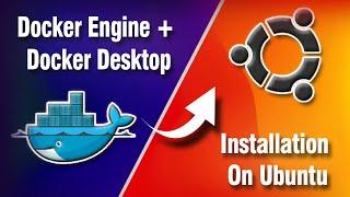 Install Docker Engine and Docker Desktop on Ubuntu | Docker Tutorial for Beginners.