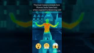 Thermal Camera Imaging Body heat loss #shorts #thermalcamera #amazing