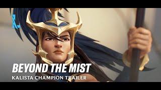 Beyond the Mist | Kalista Champion Trailer - League of Legends: Wild Rift