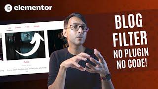 Blog Filter for Elementor with No Plugin and No Code - Elementor Wordpress Tutorial