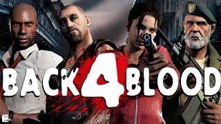 LEFT 4 DEAD НА МАКСИМАЛКАХ/ОБЗОР НА BACK 4 BLOOD