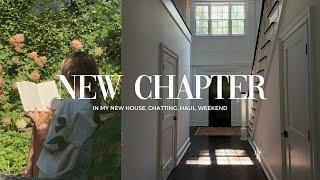 New Chapter: In My New House | Chat & Haul!