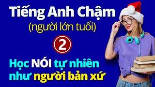 100 Từ Tiếng Anh Cơ Bản Giúp Bạn Nói Tự Nhiên Như Người Bản Xứ Phần 2