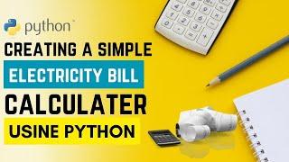 Python code to calculate Electricity bill  Python example