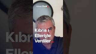 Kıbrıs'ı Elleriyle Verdiler... - Yılmaz Özdil