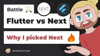 Flutter Web Opinions & Why I Choose Next