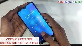 Oppo A12 Pattern lock Reset Without Data Lost Without Lose