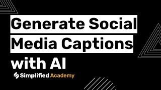 Generate social media captions using Simplified AI