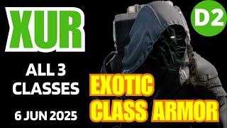 XUR Today - All 3 Classes - Destiny 2 D2 XUR Official Inventory and Loot 6 Jun 2025, Jun/6/2025
