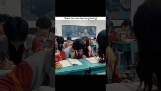 Even the teacher laughed🫣