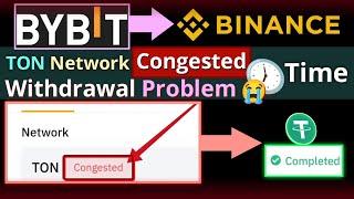 Network Congested Problem || Bybit to Binance USDT Withdrawal Not Received