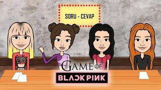 GAME OF BLACKPINK İLE SORU-CEVAP | Lisa'nın Kâkülsüz Hali, Jennie Rap Dövüşü, En Zor Sahneler...